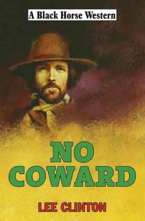 Cover of the book No Coward by Lee Clinton, Robert Hale