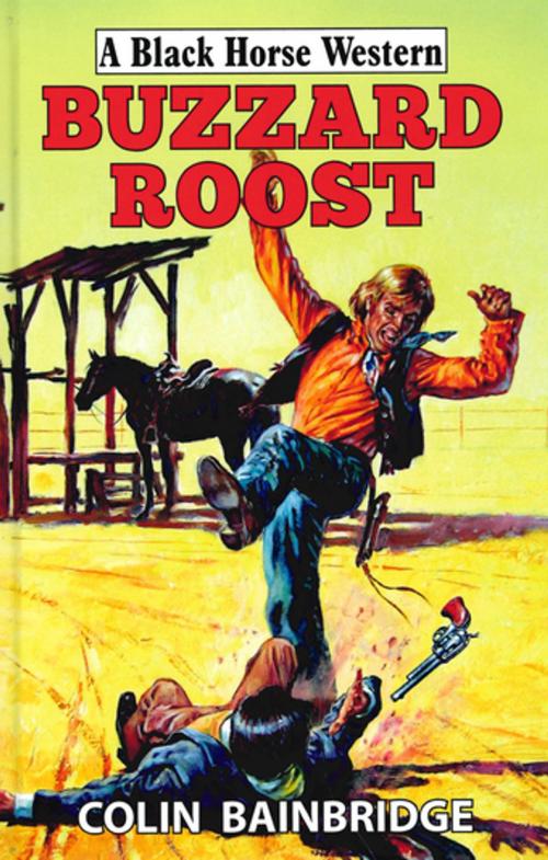 Cover of the book Buzzard Roost by Colin Bainbridge, Robert Hale