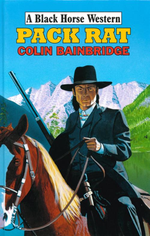 Cover of the book Pack Rat by Colin Bainbridge, Robert Hale