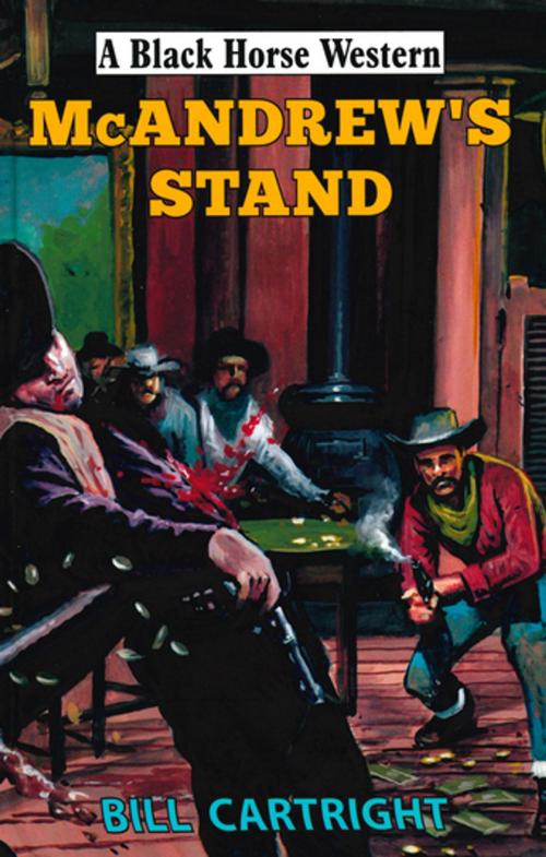 Cover of the book McAndrew's Stand by Bill Cartright, Robert Hale
