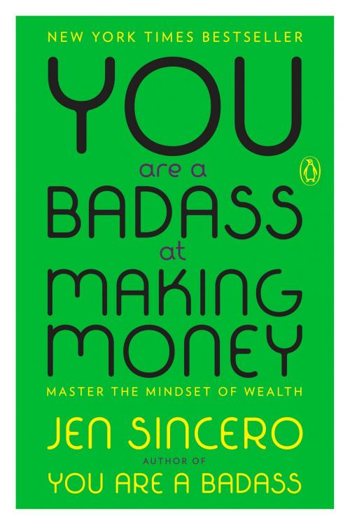Cover of the book You Are a Badass at Making Money by Jen Sincero, Penguin Publishing Group