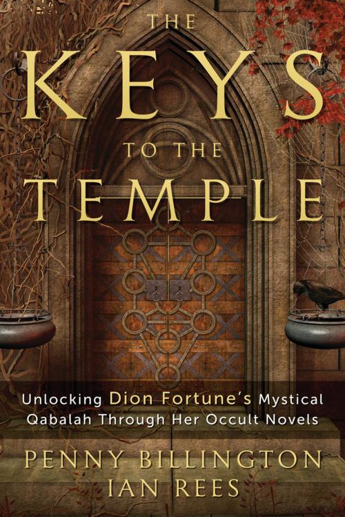 Cover of the book The Keys to the Temple by Penny Billington, Ian Rees, Llewellyn Worldwide, LTD.