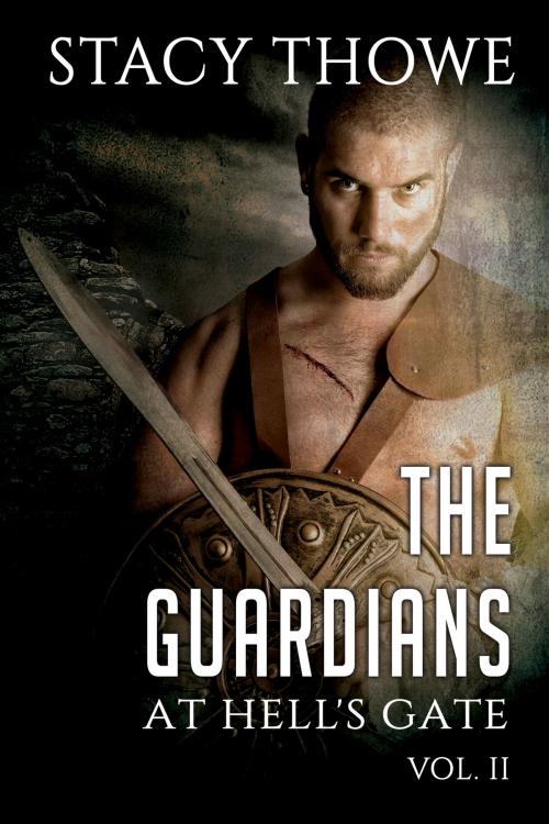 Cover of the book The Guardians: At Hell's Gate by Stacy Thowe, SynergEbooks