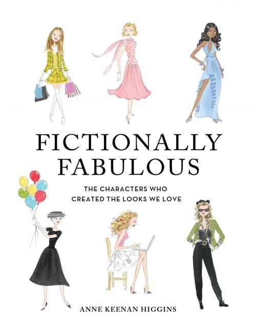 Cover of the book Fictionally Fabulous by Anne Keenan Higgins, Running Press
