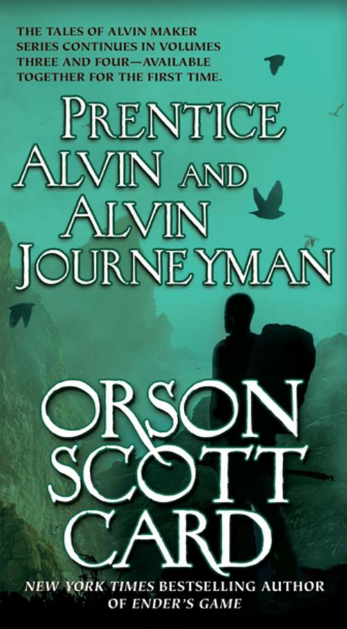 Cover of the book Prentice Alvin and Alvin Journeyman by Orson Scott Card, Tom Doherty Associates