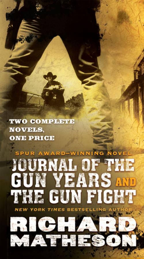 Cover of the book Journal of the Gun Years and The Gun Fight by Richard Matheson, Tom Doherty Associates