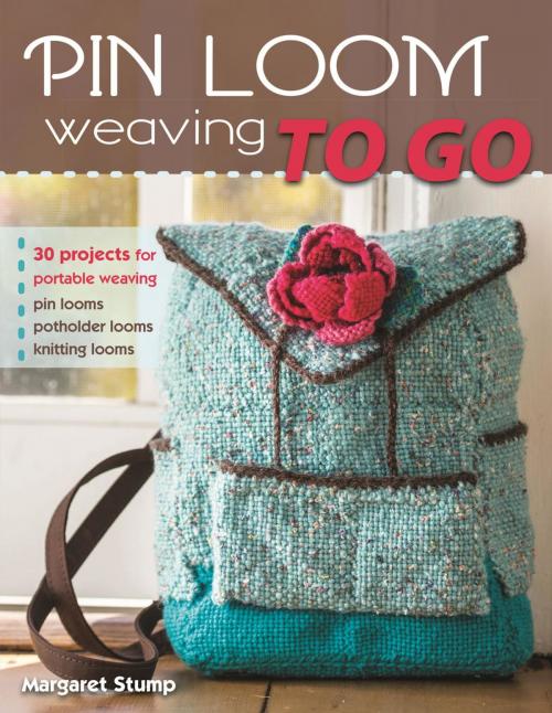 Cover of the book Pin Loom Weaving to Go by Margaret Stump, Stackpole Books