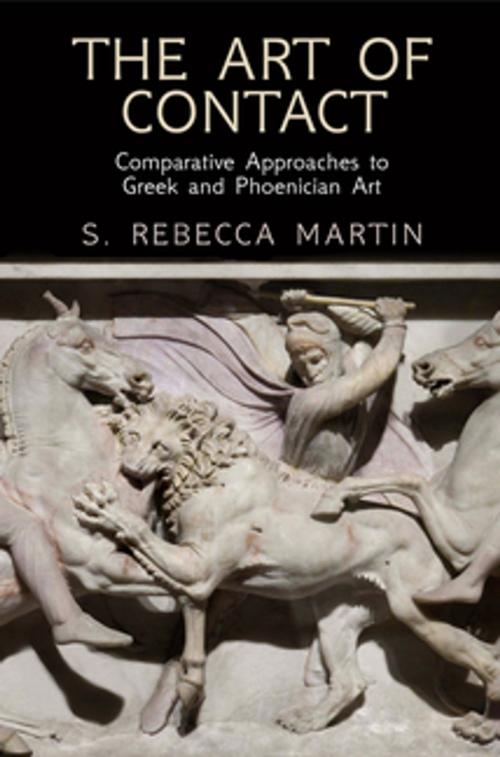Cover of the book The Art of Contact by S. Rebecca Martin, University of Pennsylvania Press, Inc.