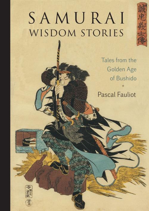 Cover of the book Samurai Wisdom Stories by Pascal Fauliot, Shambhala