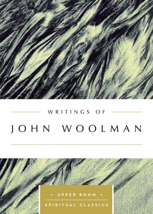 Cover of the book Writings of John Woolman (Annotated) by , Upper Room