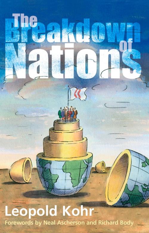 Cover of the book Breakdown of Nations by Leopold Kohr, UIT Cambridge Ltd.