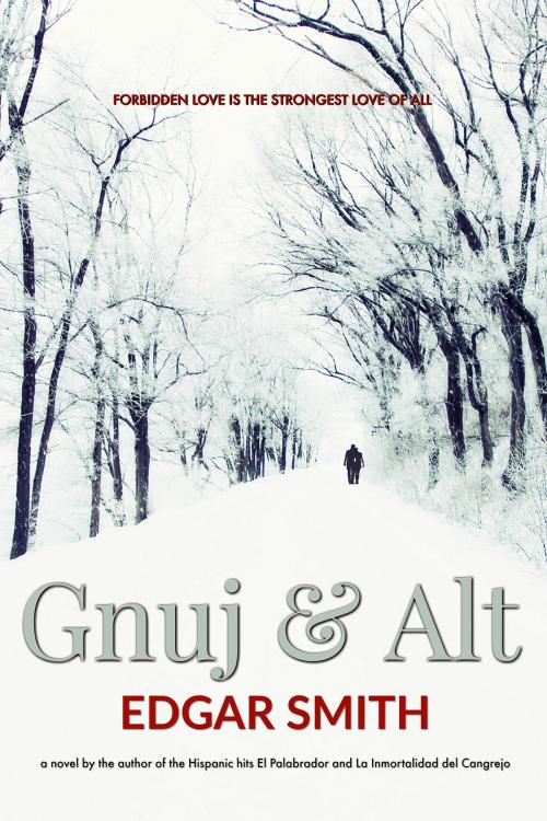 Cover of the book Gnuj & Alt by Edgar Smith, Edgar Smith