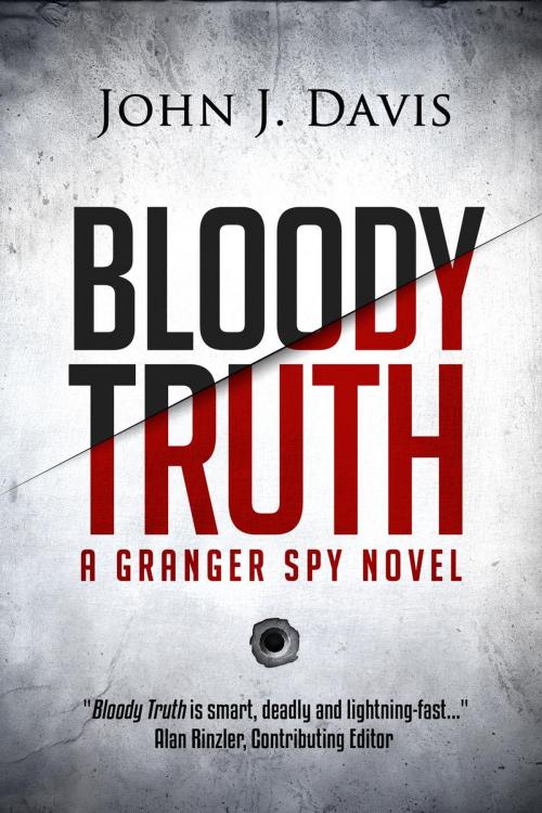 Cover of the book Bloody Truth by John J. Davis, Simon & Winter LLC