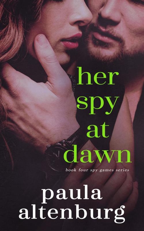 Cover of the book Her Spy at Dawn by Paula Altenburg, Paula Altenburg