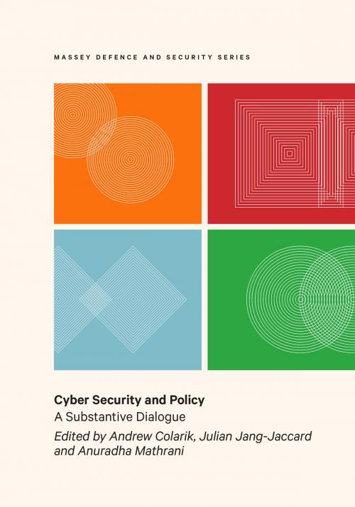 Cover of the book Cyber Security and Policy by Anuradha Mathrani, Massey University Press