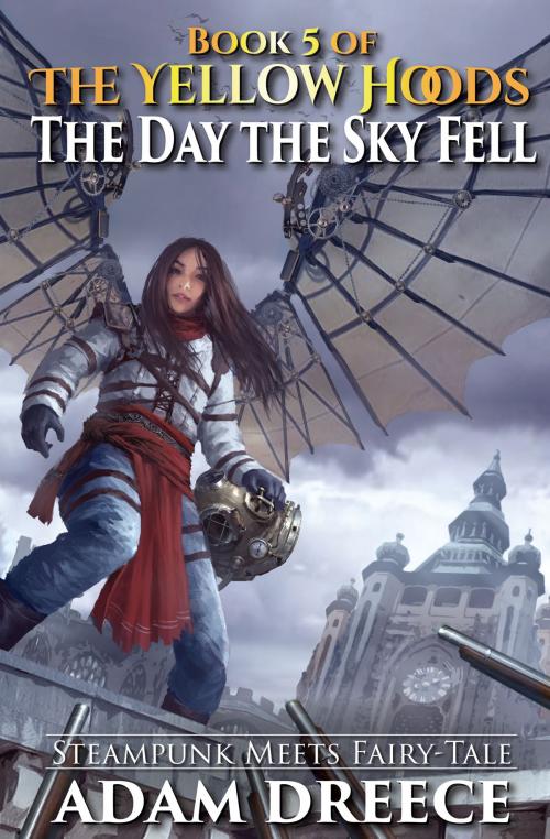 Cover of the book The Day the Sky Fell (The Yellow Hoods, #5) by Adam Dreece, ADZO Publishing