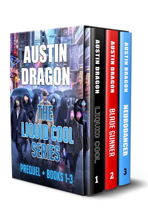 Cover of the book Liquid Cool Series Box Set by Austin Dragon, Well-Tailored Books