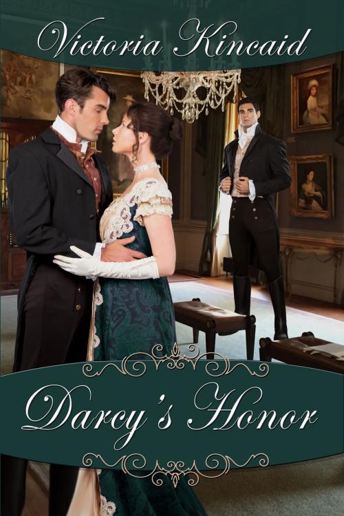 Cover of the book Darcy's Honor by Victoria Kincaid, Victoria Kincaid