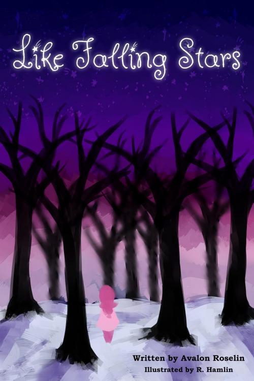 Cover of the book Like Falling Stars by Avalon Roselin, Roselin Productions