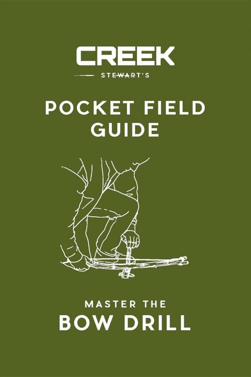Cover of the book POCKET FIELD GUIDE by Creek Stewart, DROPSToNE Press