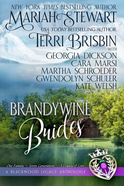 Cover of the book Brandywine Brides by Terri Brisbin, Mariah Stewart, Cara Marsi, Kate Welsh, Martha Shroeder, Gwendolyn Schuler, Georgia Dickson, Luckenbooth Press