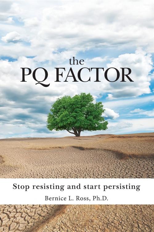 Cover of the book The PQ Factor by Bernice L Ross, Teleclass4u.com, LLC