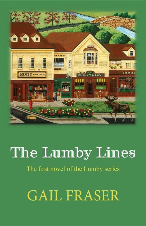 Cover of the book The Lumby Lines by Gail Fraser, Lazygoose USA, Inc.
