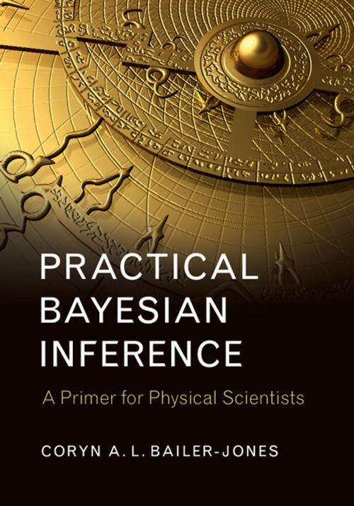 Cover of the book Practical Bayesian Inference by Coryn A. L. Bailer-Jones, Cambridge University Press