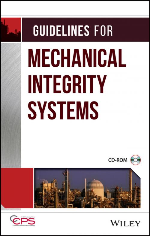 Cover of the book Guidelines for Mechanical Integrity Systems by CCPS (Center for Chemical Process Safety), Wiley