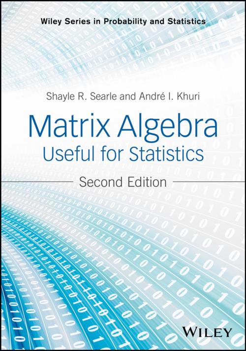 Cover of the book Matrix Algebra Useful for Statistics by Shayle R. Searle, Andre I. Khuri, Wiley