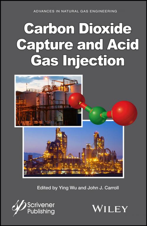 Cover of the book Carbon Dioxide Capture and Acid Gas Injection by , Wiley