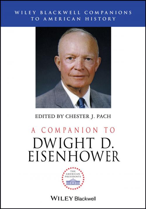 Cover of the book A Companion to Dwight D. Eisenhower by , Wiley