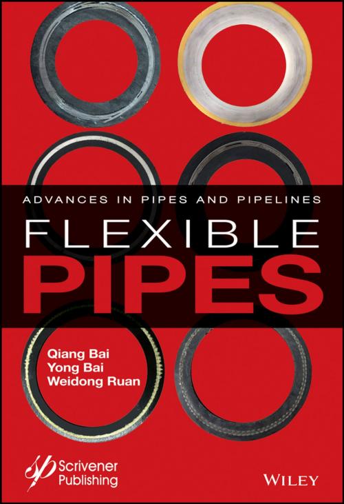 Cover of the book Flexible Pipes by Qiang Bai, Yong Bai, Weidong Ruan, Wiley