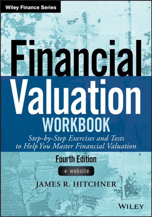 Cover of the book Financial Valuation Workbook by James R. Hitchner, Wiley
