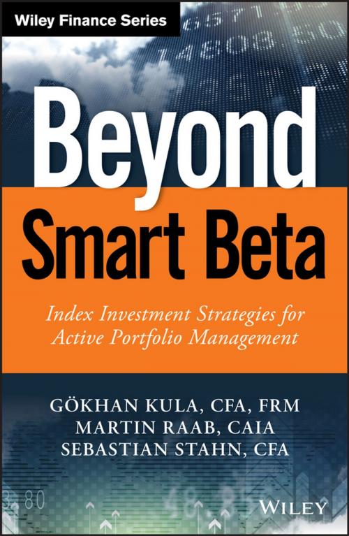Cover of the book Beyond Smart Beta by Gökhan Kula, Martin Raab, Sebastian Stahn, Wiley