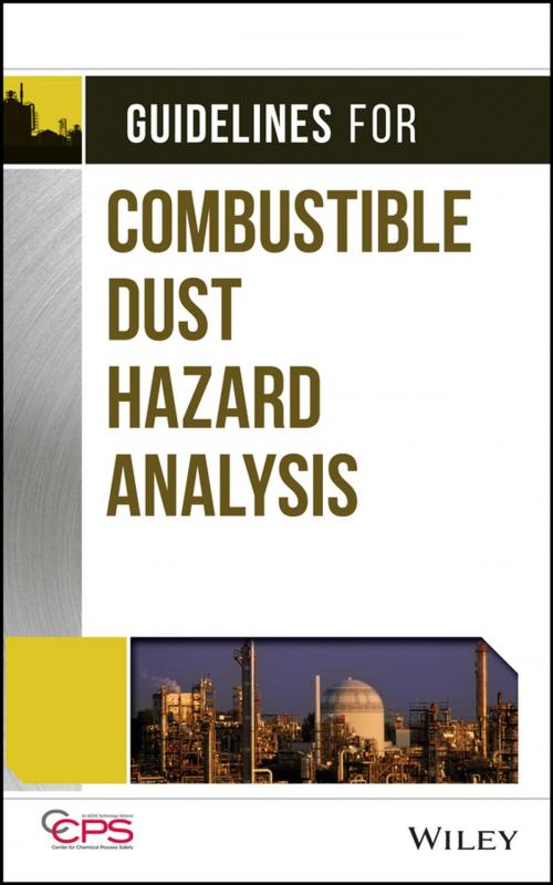Cover of the book Guidelines for Combustible Dust Hazard Analysis by CCPS (Center for Chemical Process Safety), Wiley