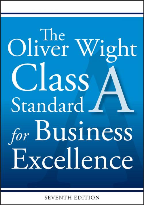 Cover of the book The Oliver Wight Class A Standard for Business Excellence by Oliver Wight International, Inc., Wiley