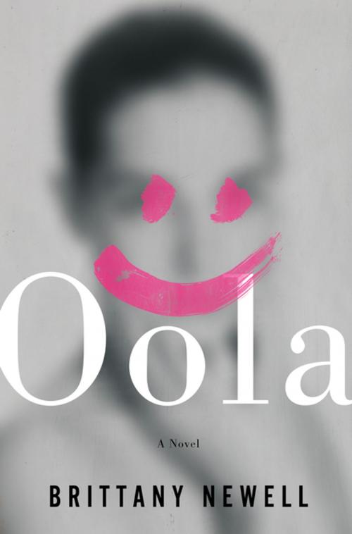 Cover of the book Oola by Brittany Newell, Henry Holt and Co.