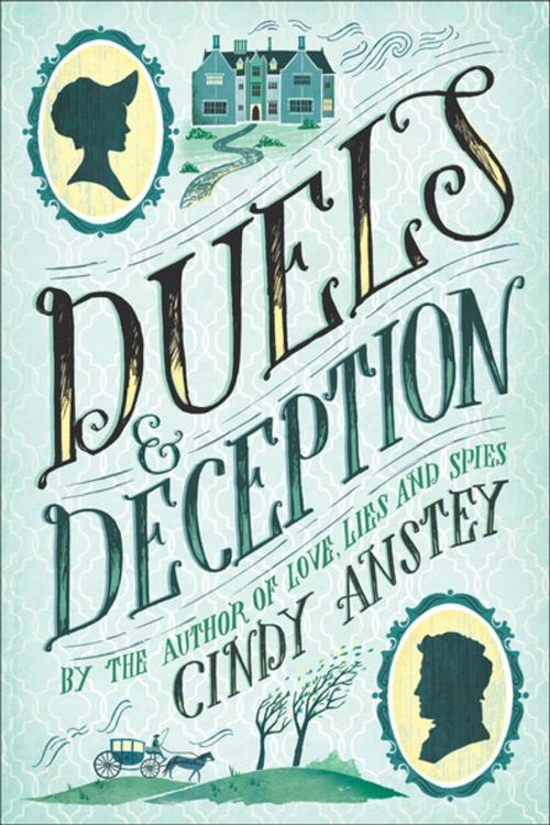 Cover of the book Duels & Deception by Cindy Anstey, Feiwel & Friends