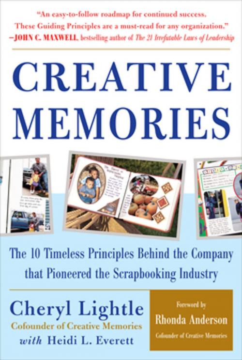 Cover of the book Creative Memories: The 10 Timeless Principles Behind the Company that Pioneered the Scrapbooking Industry by Cheryl Lightle, Heidi L. Everett, McGraw-Hill Education