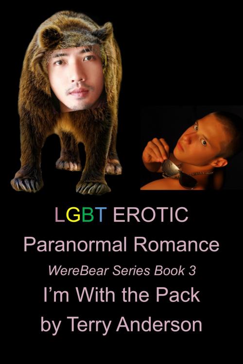 Cover of the book LGBT Erotic Paranormal Romance I'm With The Pack (Werebear Series Book 3)Heath by Terry Anderson, John Waaser