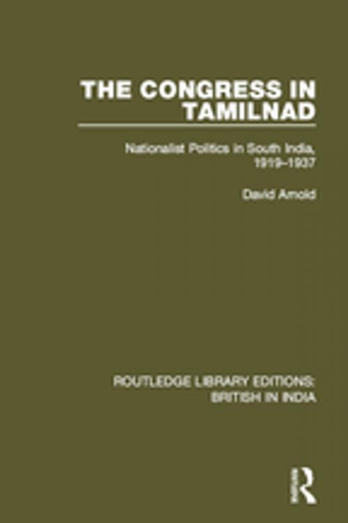 Cover of the book The Congress in Tamilnad by David Arnold, Taylor and Francis