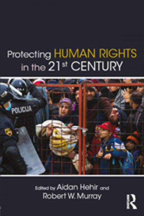 Cover of the book Protecting Human Rights in the 21st Century by , Taylor and Francis