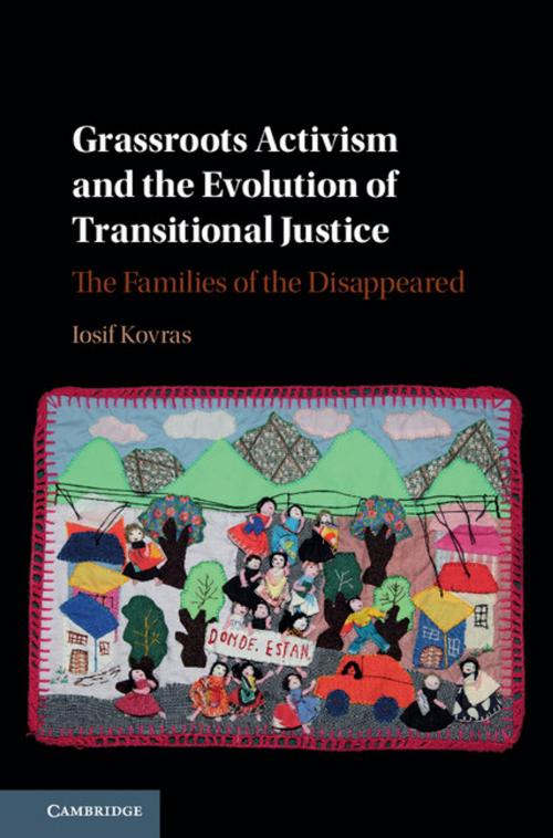 Cover of the book Grassroots Activism and the Evolution of Transitional Justice by Iosif Kovras, Cambridge University Press