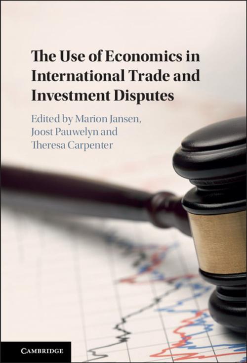 Cover of the book The Use of Economics in International Trade and Investment Disputes by , Cambridge University Press