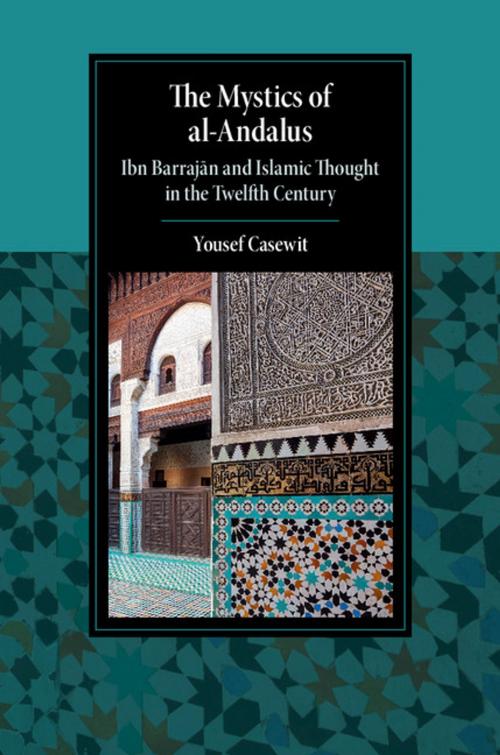 Cover of the book The Mystics of al-Andalus by Yousef Casewit, Cambridge University Press