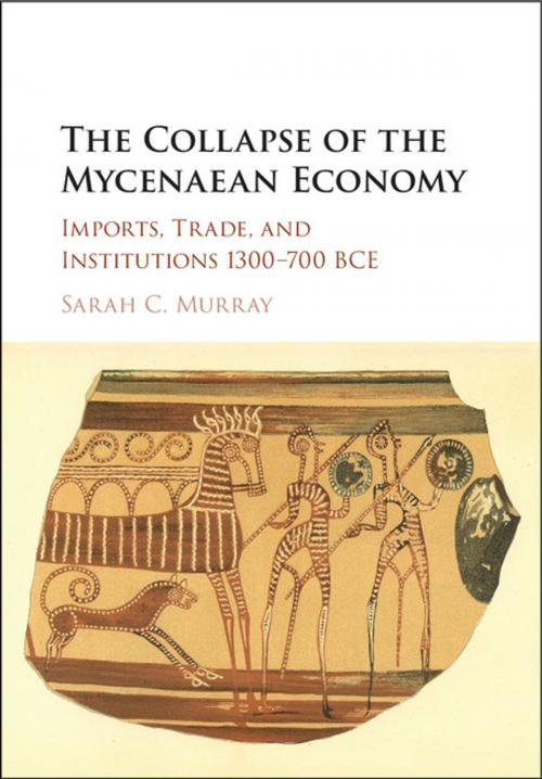 Cover of the book The Collapse of the Mycenaean Economy by Sarah C. Murray, Cambridge University Press