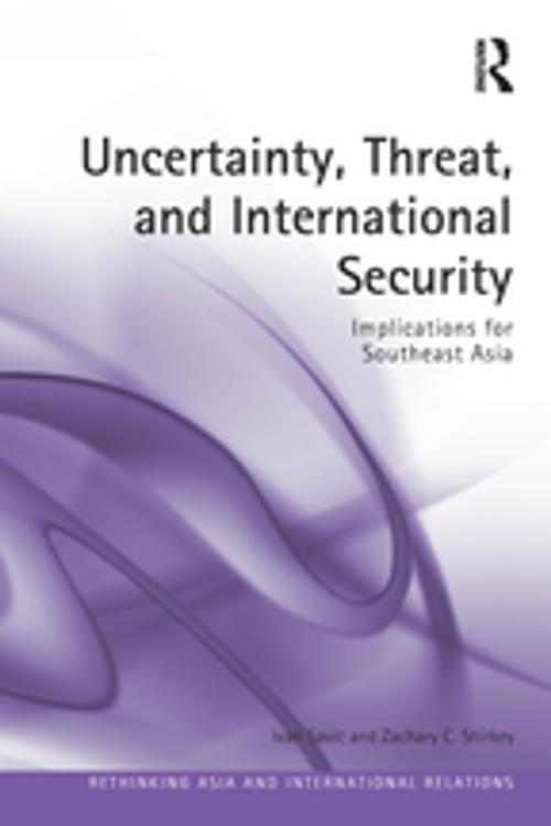 Cover of the book Uncertainty, Threat, and International Security by Ivan Savic, Zachary C. Shirkey, Taylor and Francis