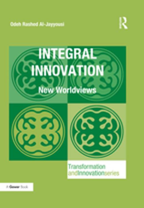 Cover of the book Integral Innovation by Odeh Rashed Al-Jayyousi, Taylor and Francis