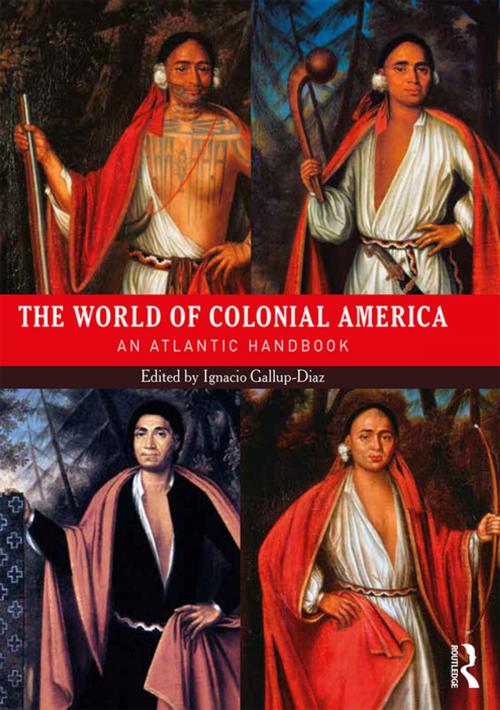 Cover of the book The World of Colonial America by , Taylor and Francis